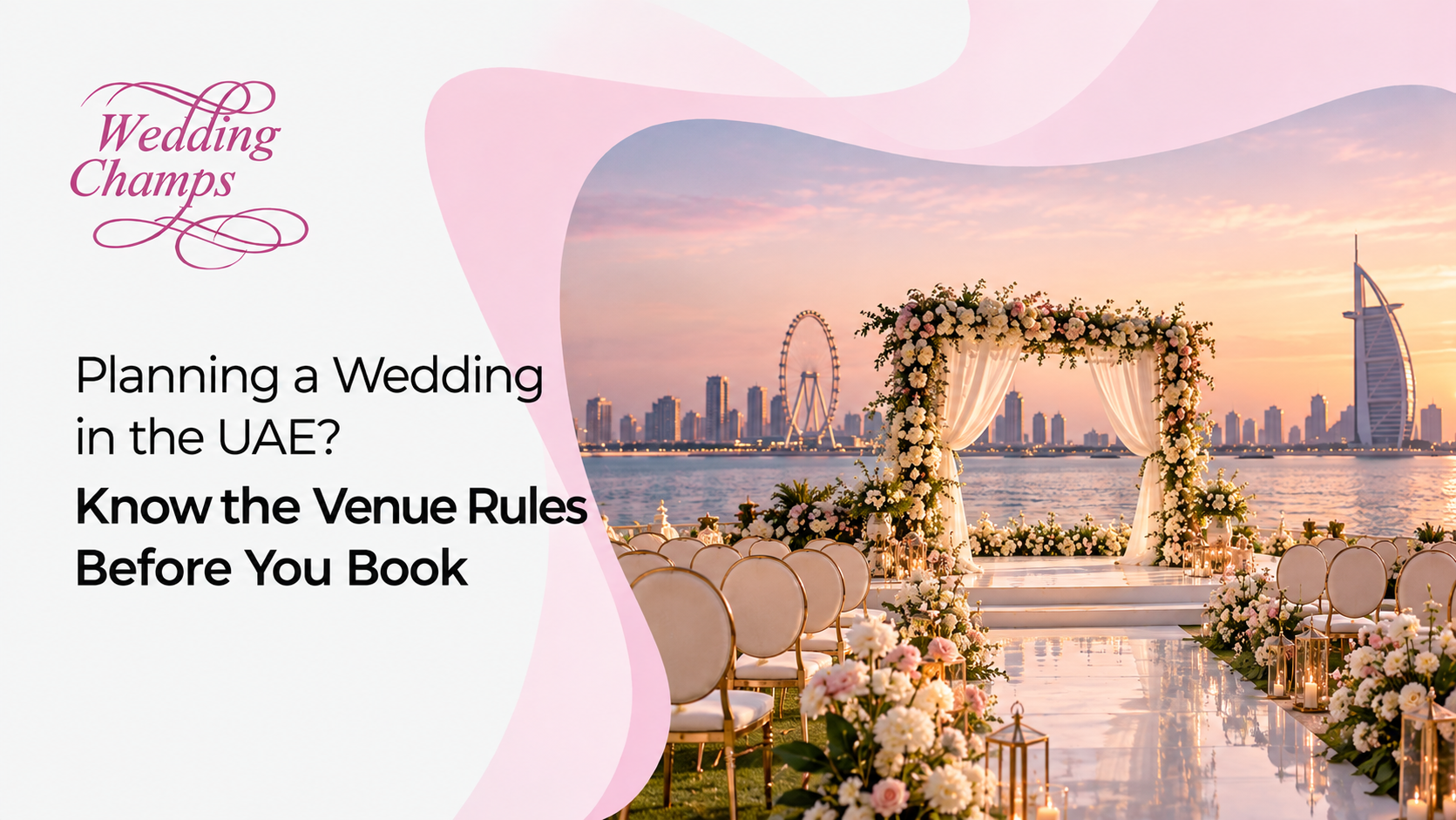 UAE Wedding Venue Rules: Alcohol, Décor, Music and Permits