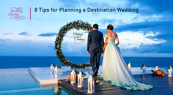 Tips for Planning a Destination Wedding