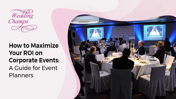 Maximize ROI on Corporate Events