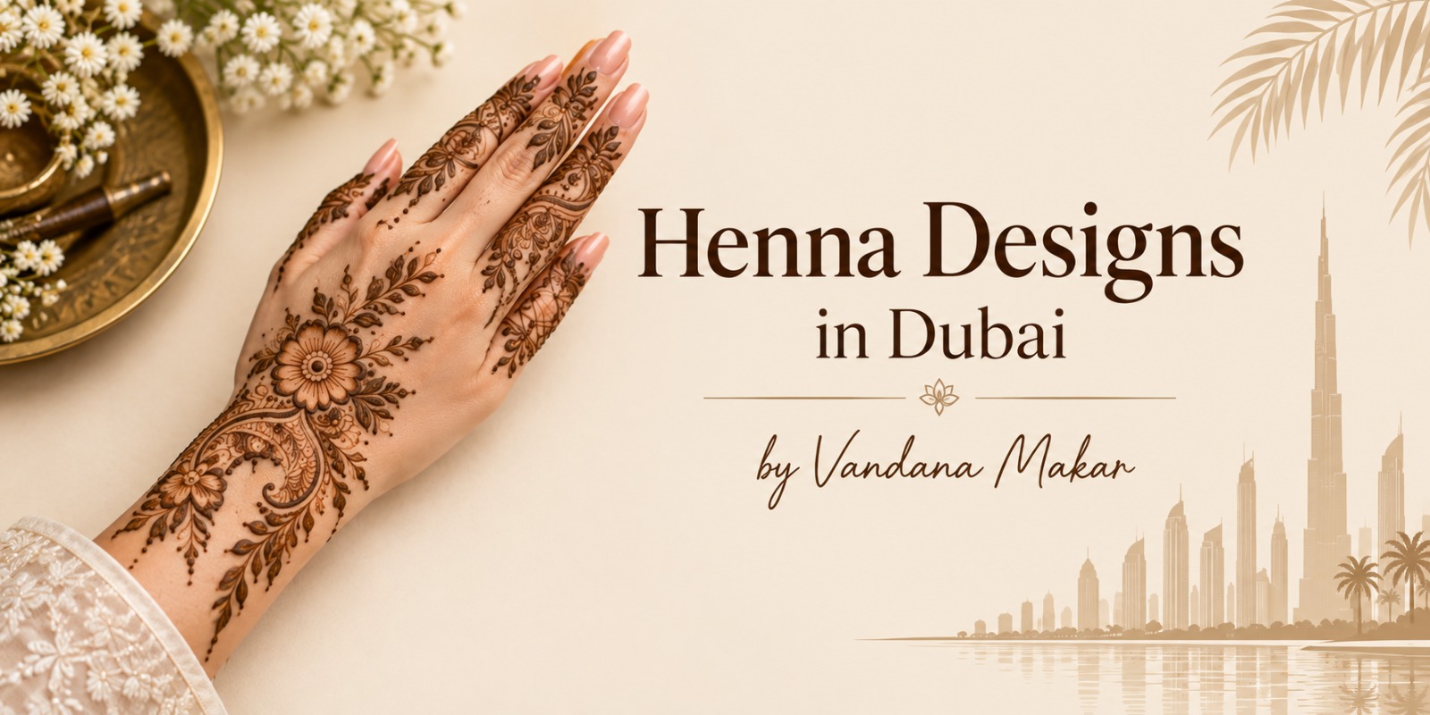 Artistic Henna Designs in Dubai by Vandana Makar