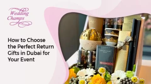 Perfect Return Gifts in Dubai